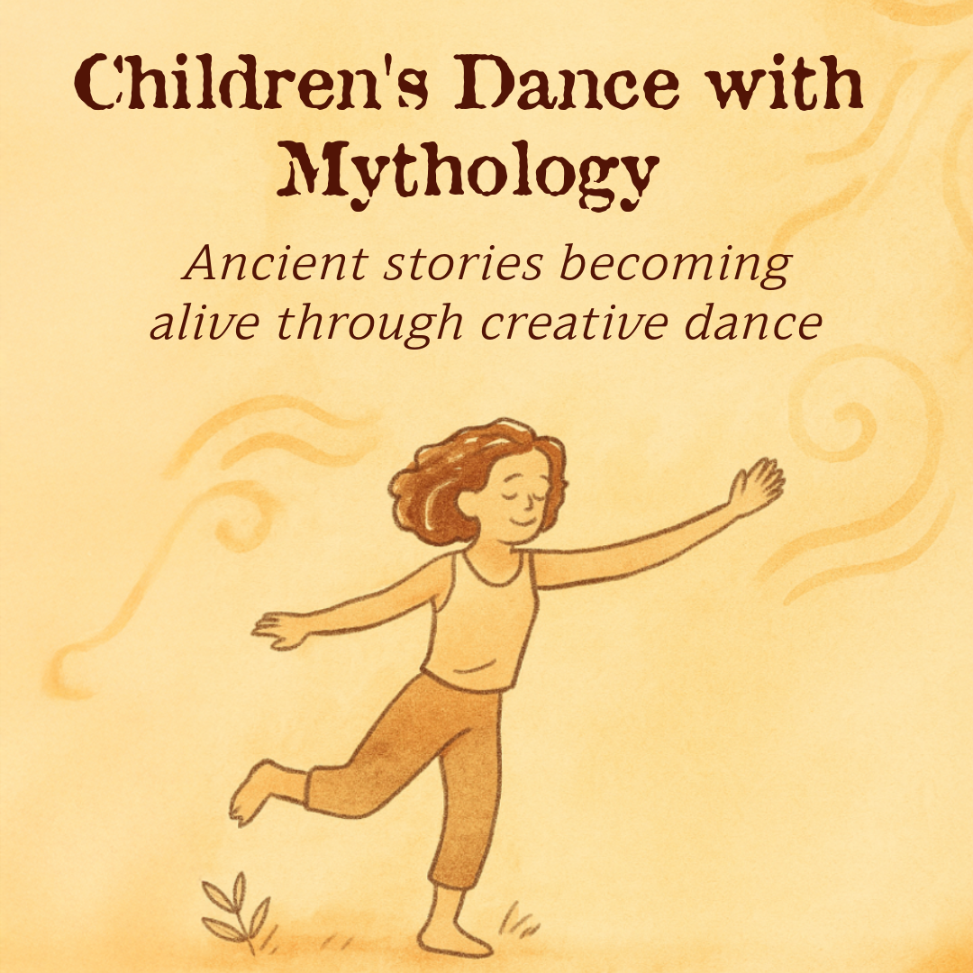 Dance beyond time; a child is moving in mythologies though creative dance